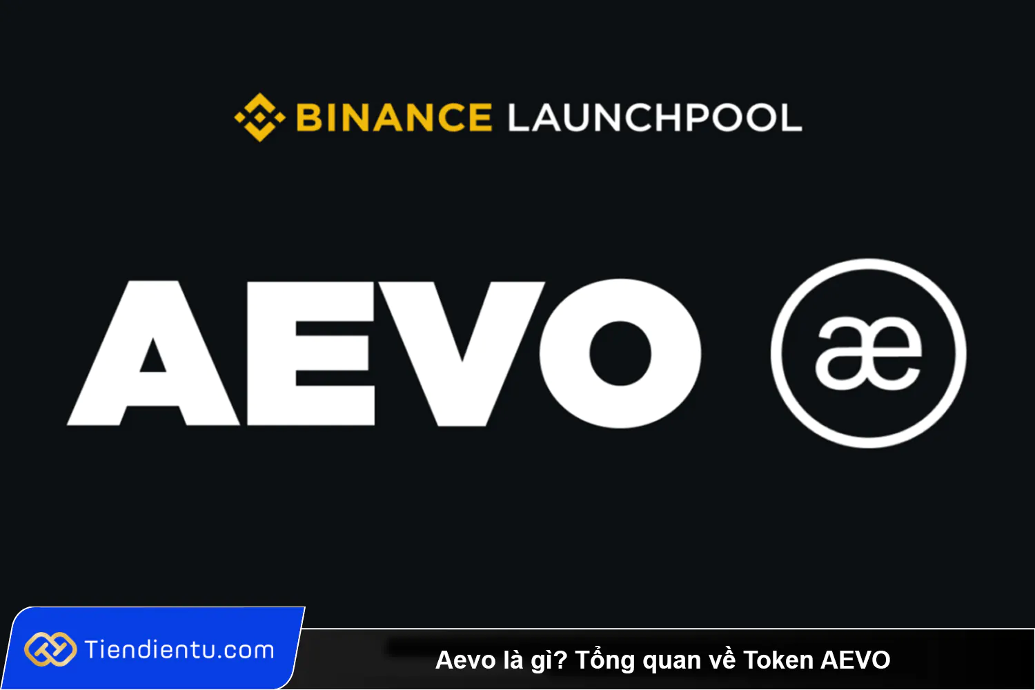 Aevo là gì Tổng quan về Token AEVO