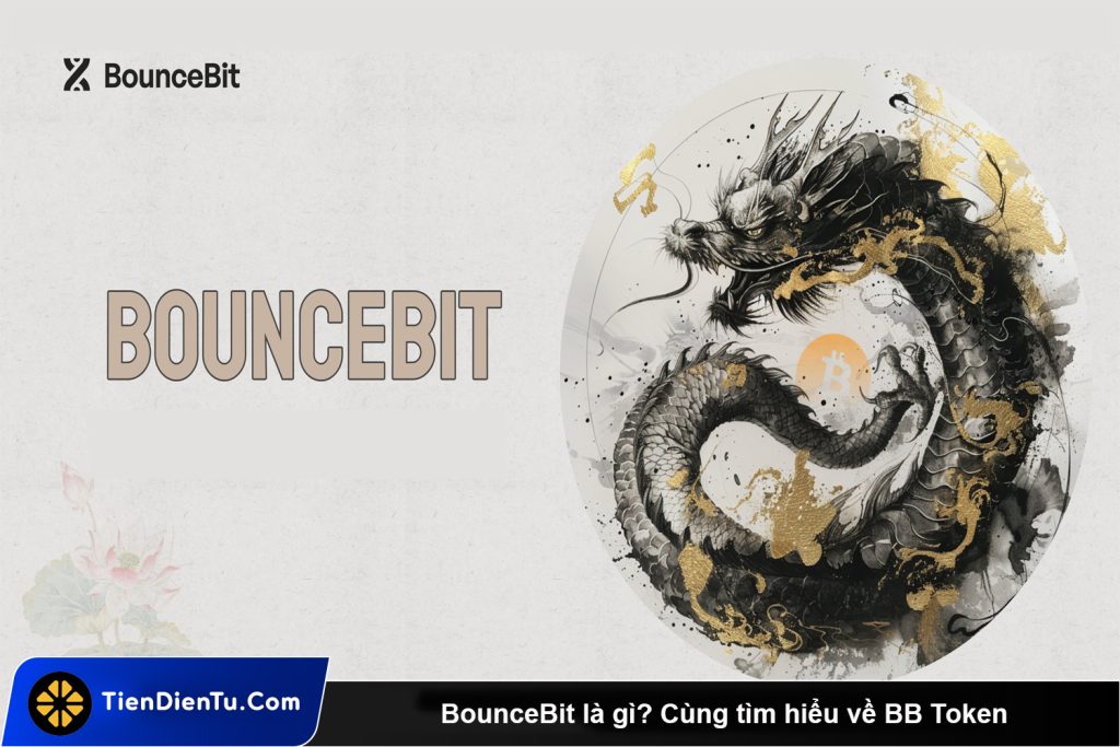 BounceBit là gì? Cùng tìm hiểu về BB Token