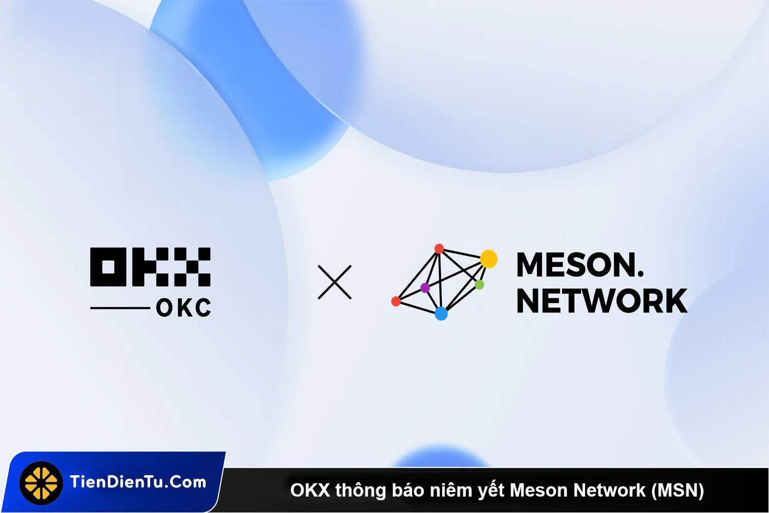 OKX thong bao niem yet Meson Network MSN