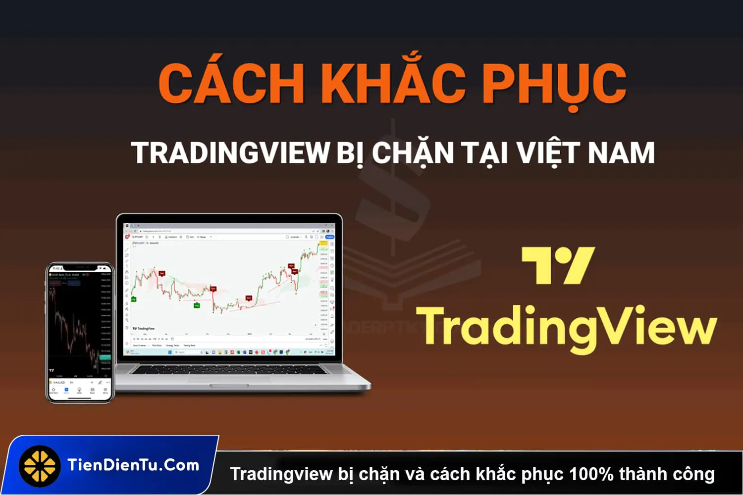 Tradingview Bị Chặn Và Cách Khắc Phục 100% Thành Công