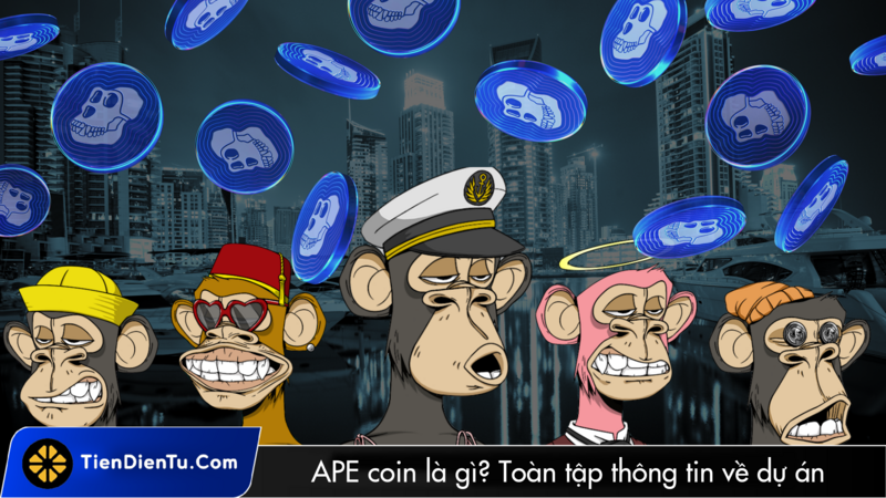 Ape là gì? Có nên đầu tư vào Ape Coin trong năm 2024 không?