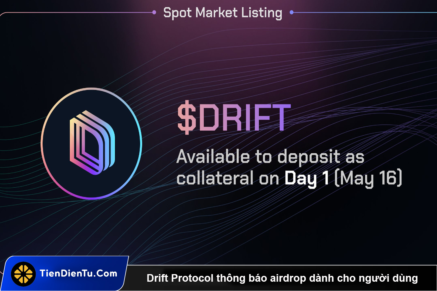 Drift Protocol thong bao airdrop danh cho nguoi dung tdt