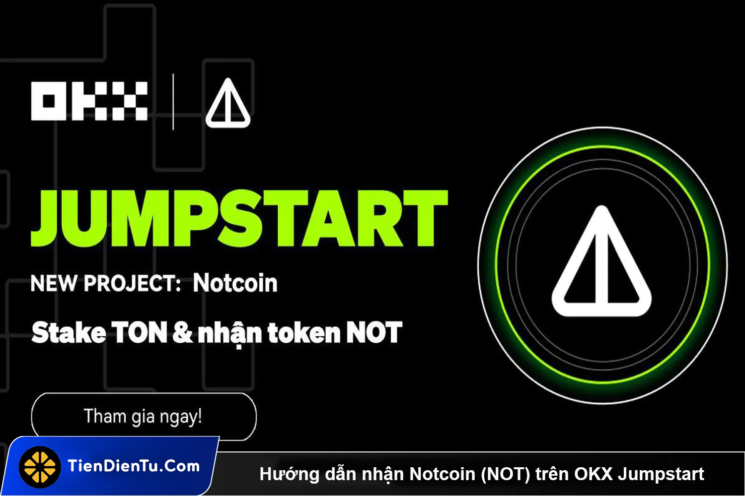 Huong dan nhan Notcoin NOT tren OKX Jumpstart Tiendientu
