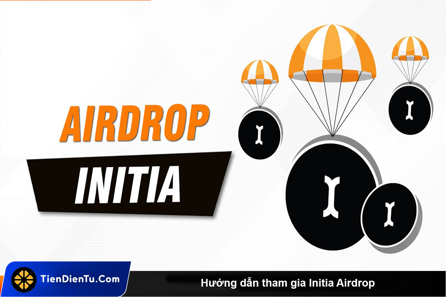 Huong dan tham gia Initia Airdrop tdt