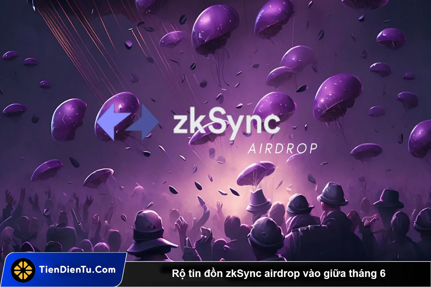 Ro tin don zkSync airdrop vao giua thang 6 tdt