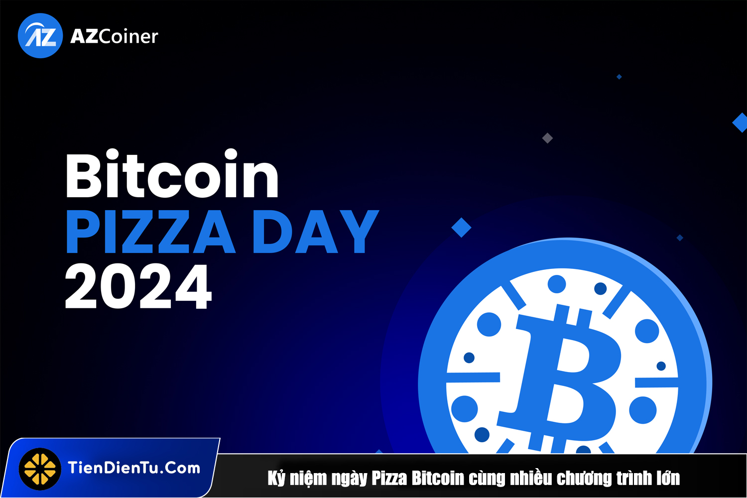 Tiendientu ky niem ngay pizza bitcoin 1