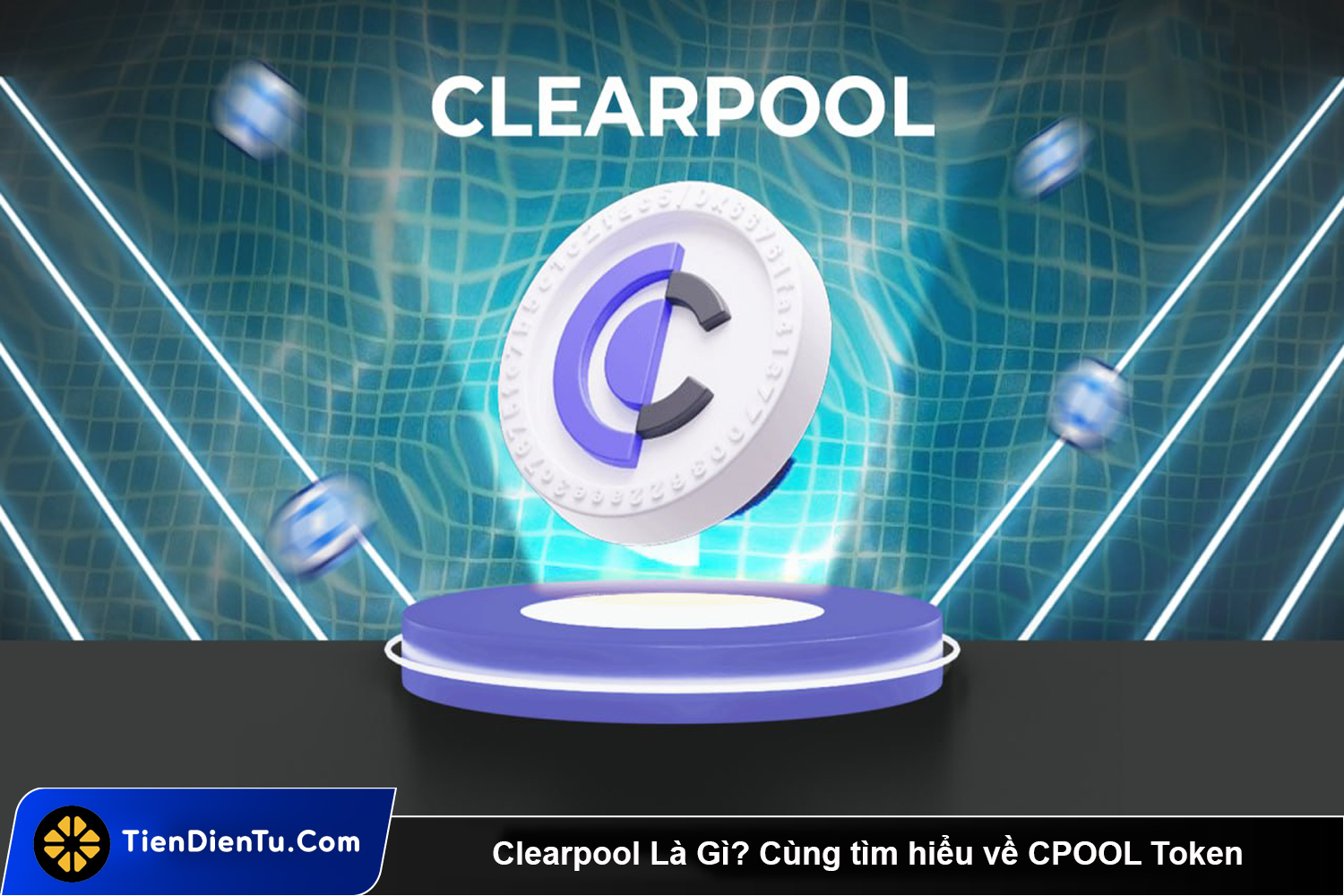 Clearpool La Gi Cung tim hieu ve CPOOL Token