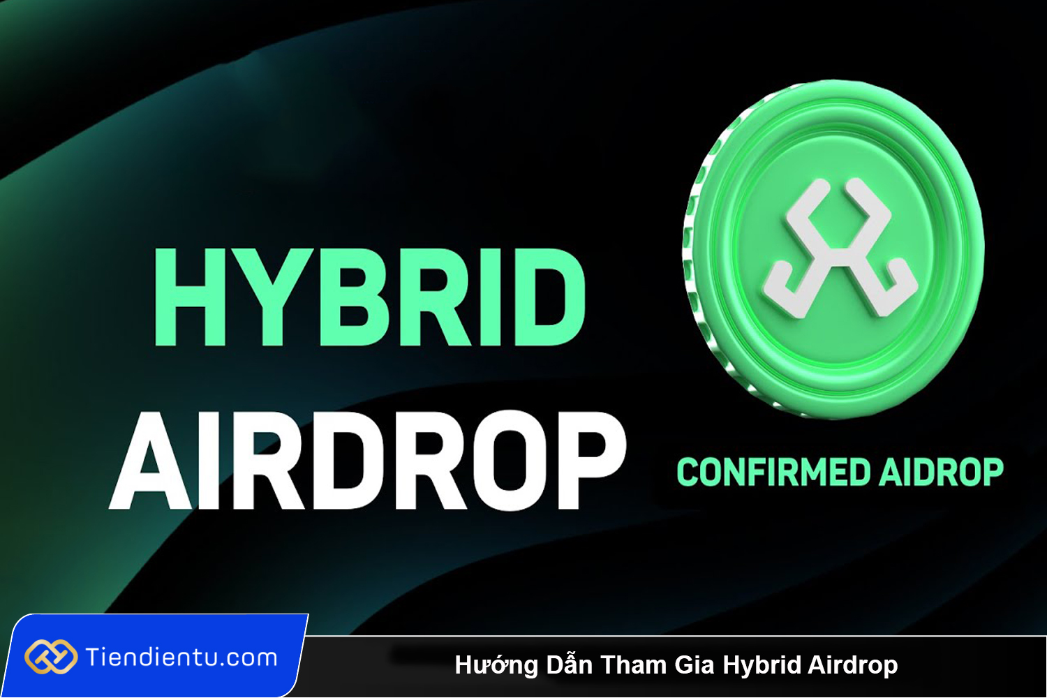 Huong Dan Tham Gia Hybrid Airdrop