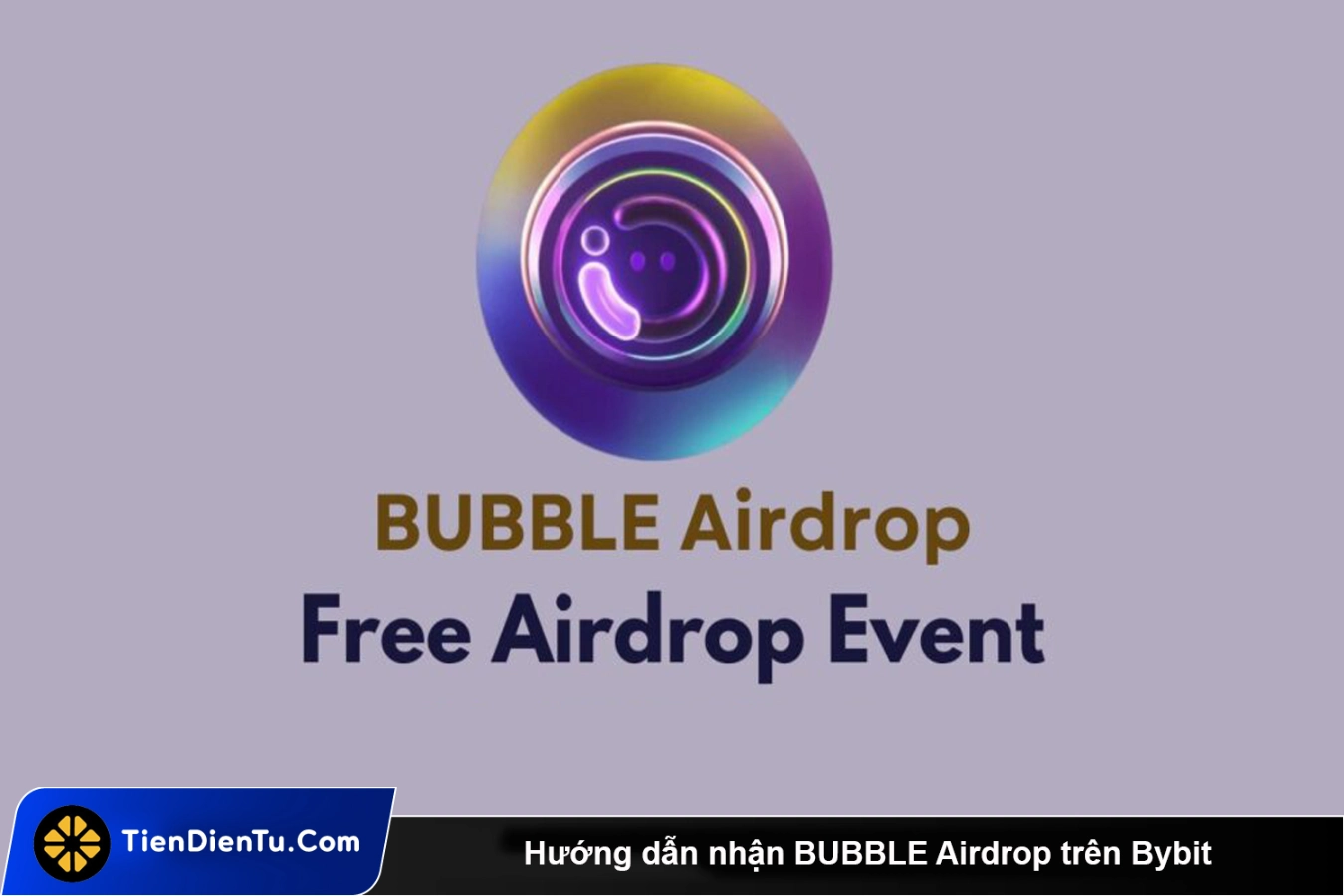 Huong dan nhan BUBBLE Airdrop tren Bybit