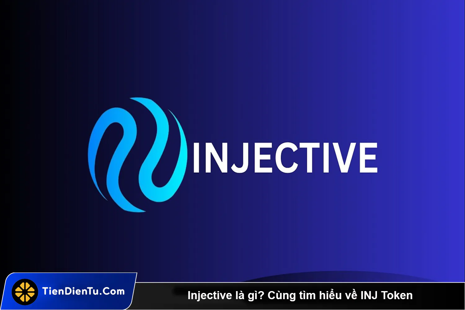 Injective la gi Cung tim hieu ve INJ Token