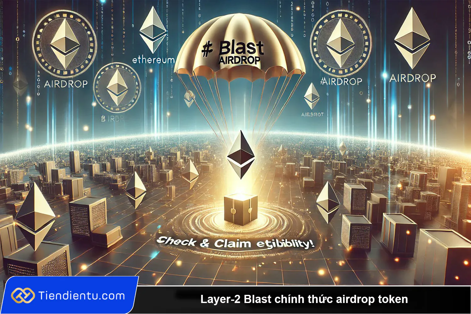 Layer 2 Blast chinh thuc airdrop token niem yet len Bybit