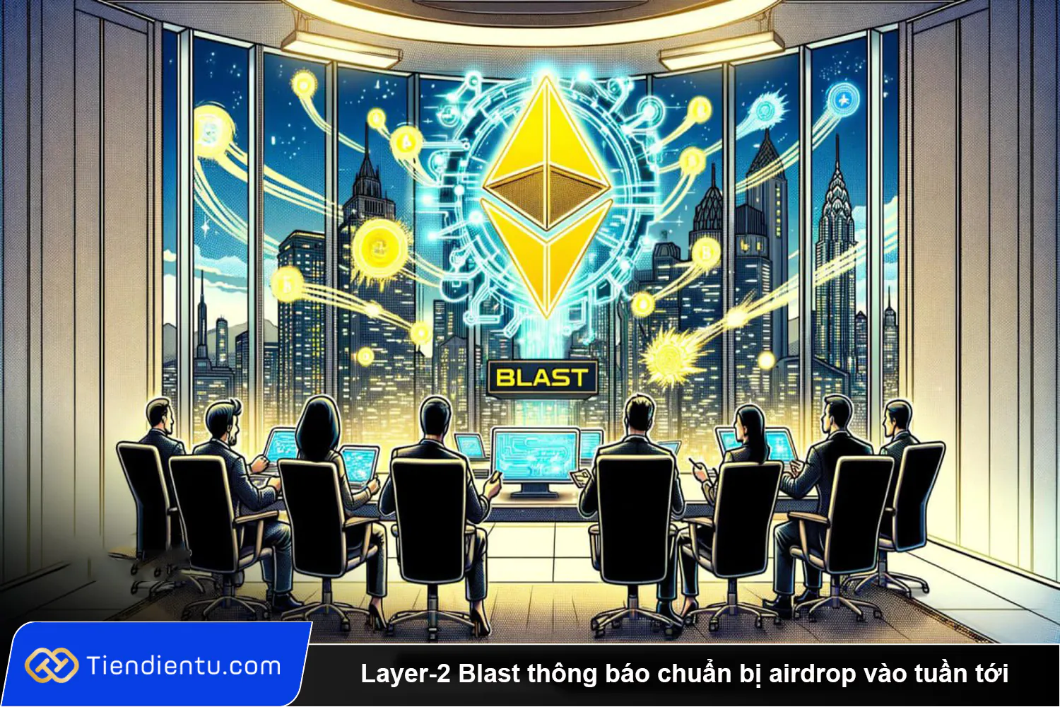 Layer 2 Blast thong bao chuan bi airdrop vao tuan toi