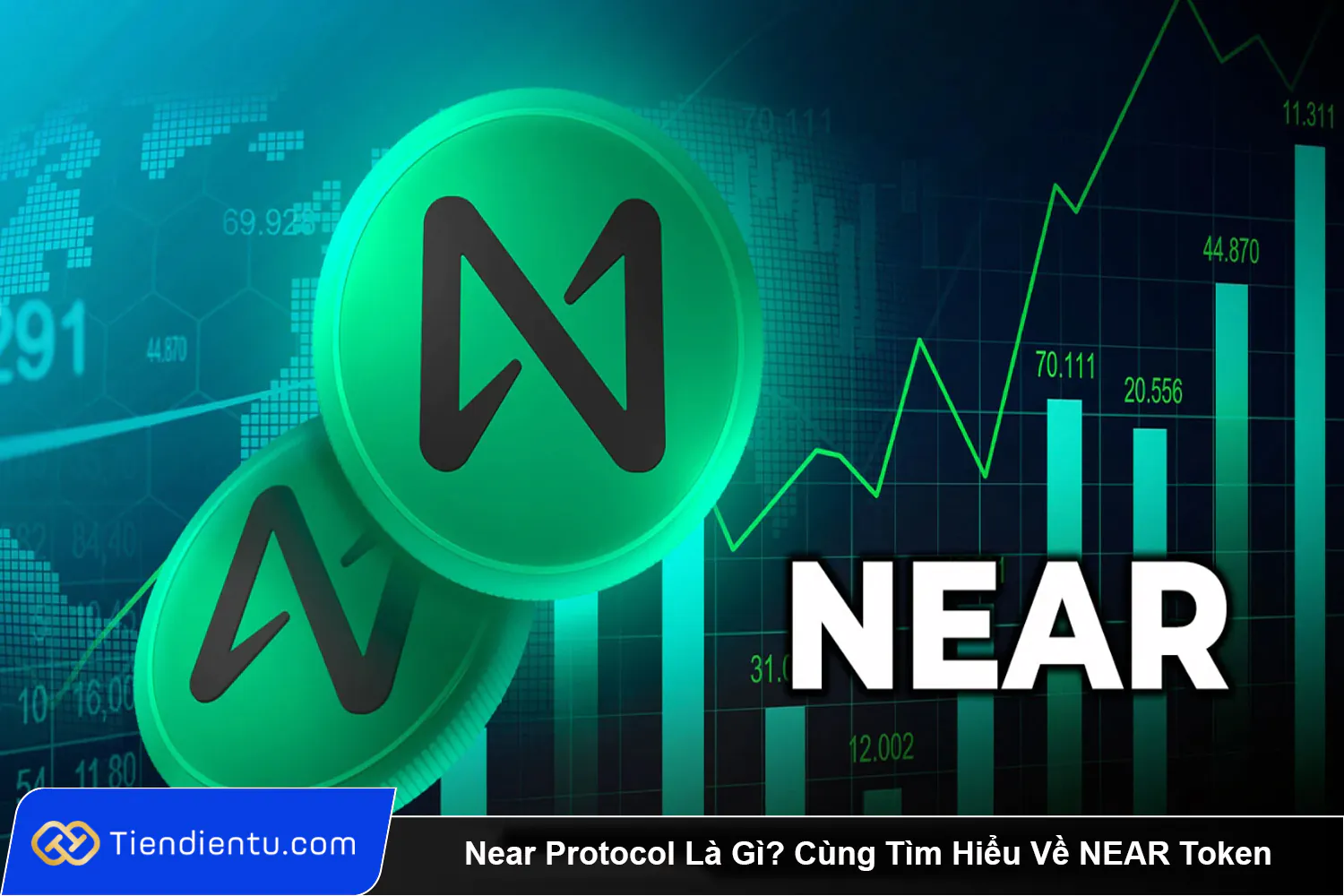 Near Protocol Là Gì? Cùng Tìm Hiểu Về NEAR Token