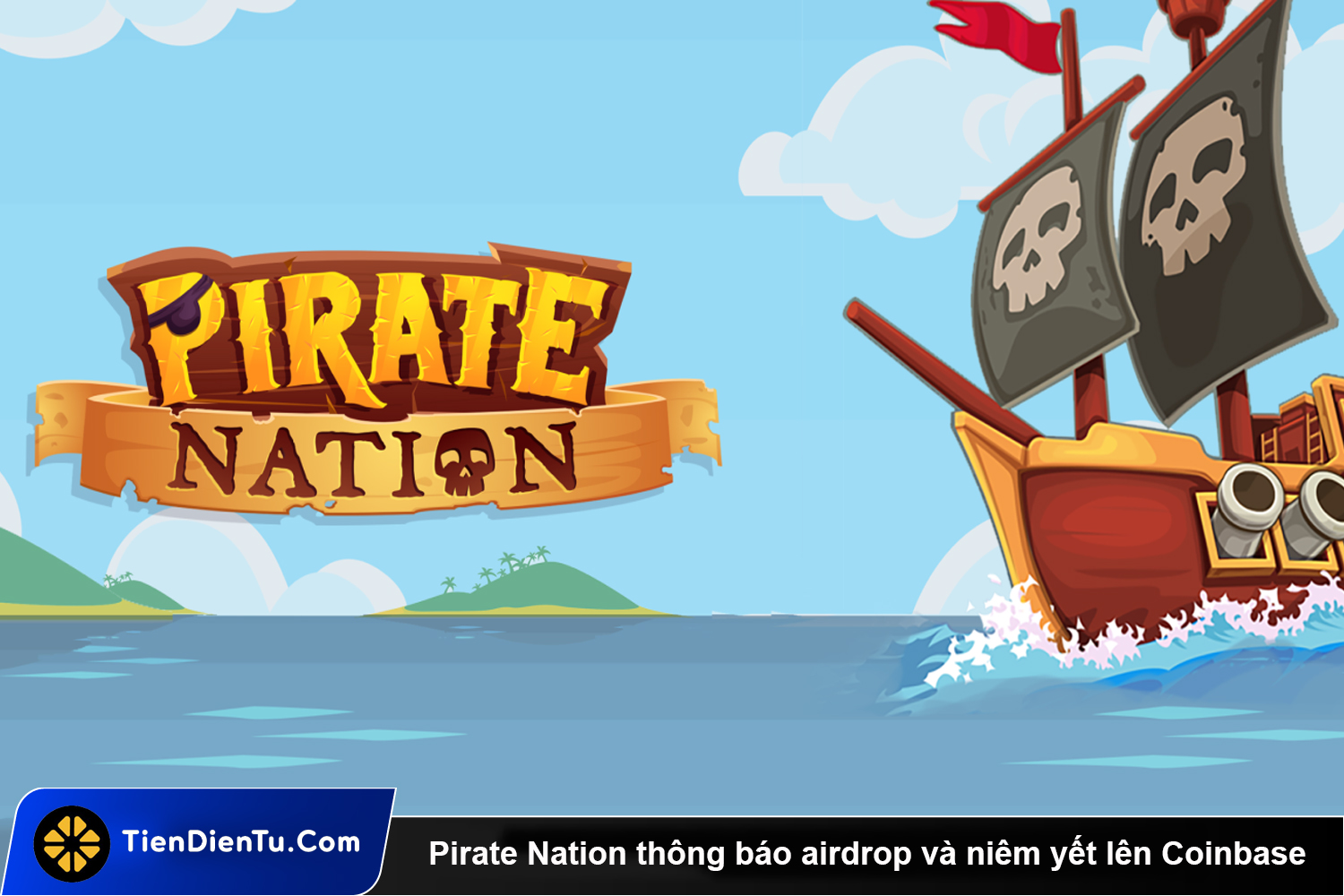 Pirate Nation thong bao airdrop va niem yet len Coinbase