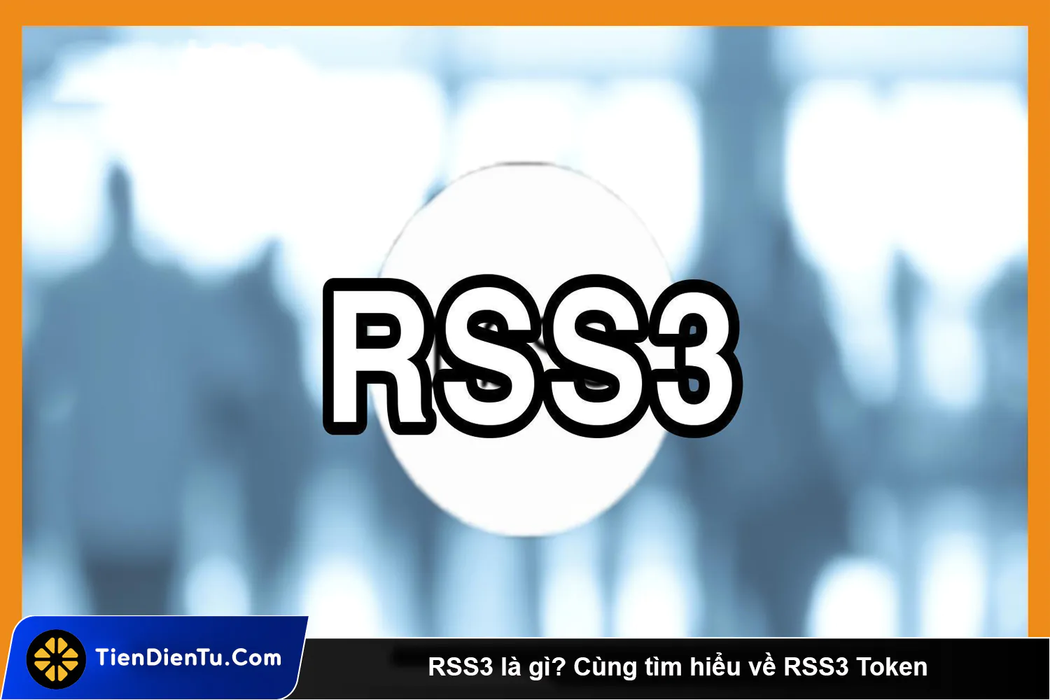 RSS3 la gi Cung tim hieu ve RSS3 Token