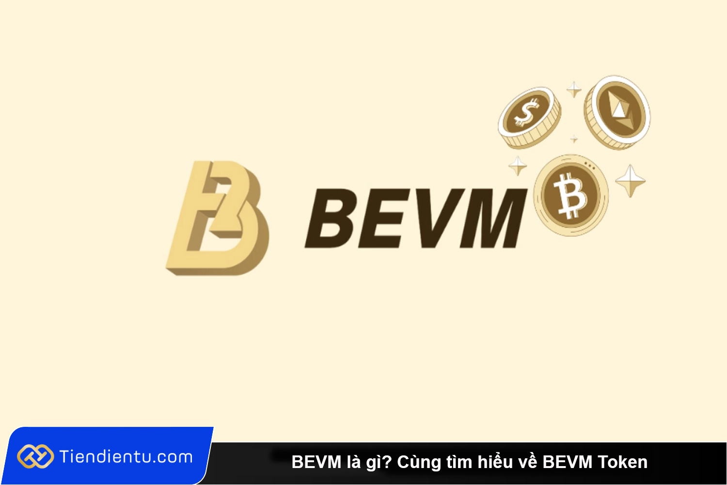 BEVM la gi Cung tim hieu ve BEVM Token