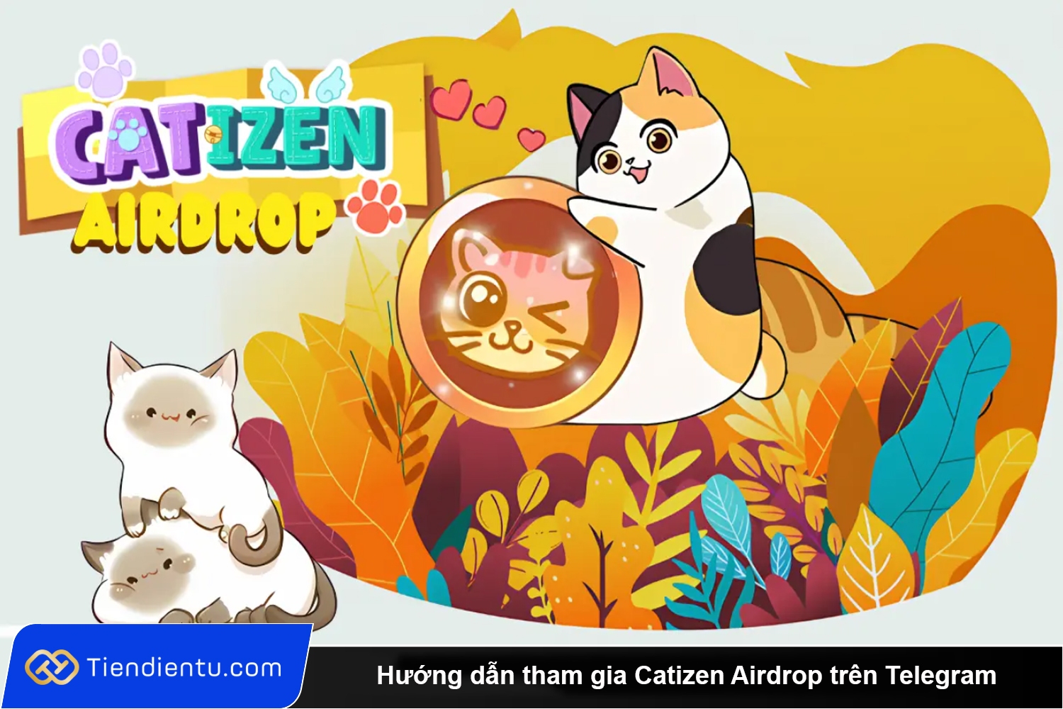 Huong dan tham gia Catizen Airdrop tren Telegram