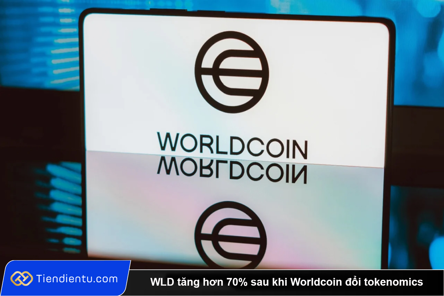 WLD tang hon 70 sau khi Worldcoin doi tokenomics