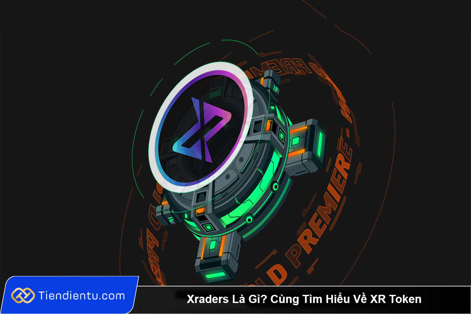 Xraders La Gi Cung Tim Hieu Ve XR Token