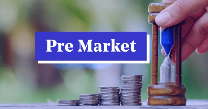 Pre-market hay còn gọi là pre-launch