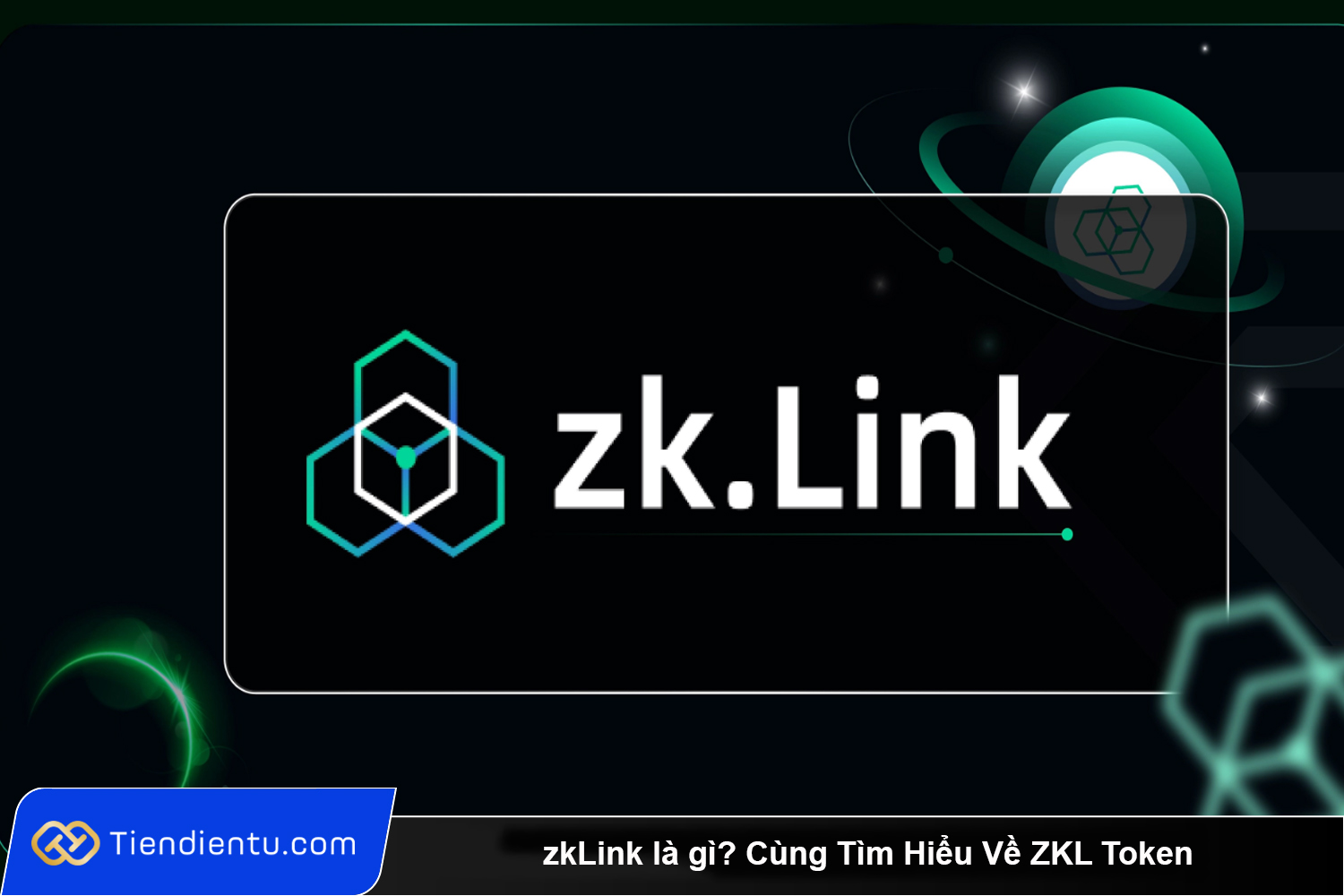 zkLink la gi Cung Tim Hieu Ve ZKL Token