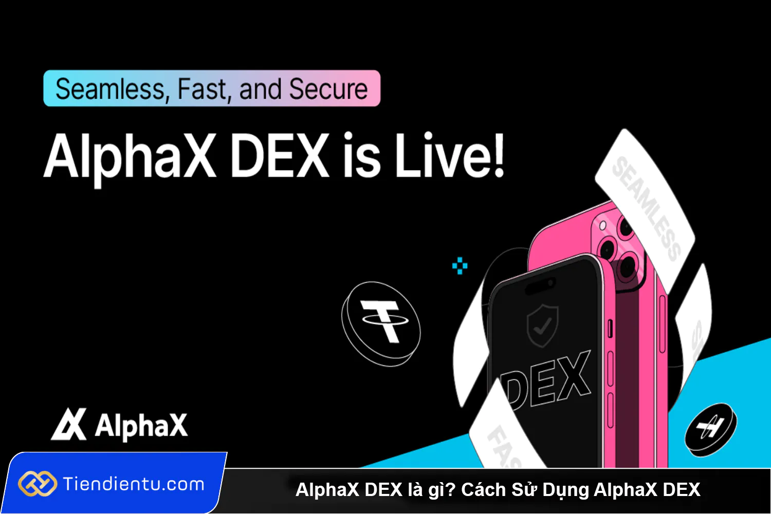 AlphaX DEX la gi Cach Su Dung AlphaX DEX