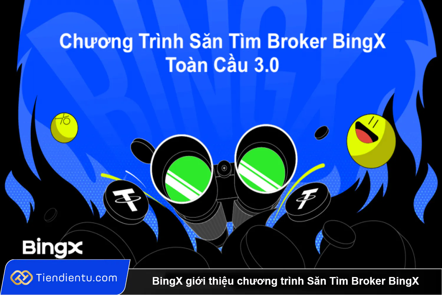 BingX gioi thieu chuong trinh San Tim Broker BingX Toan Cau