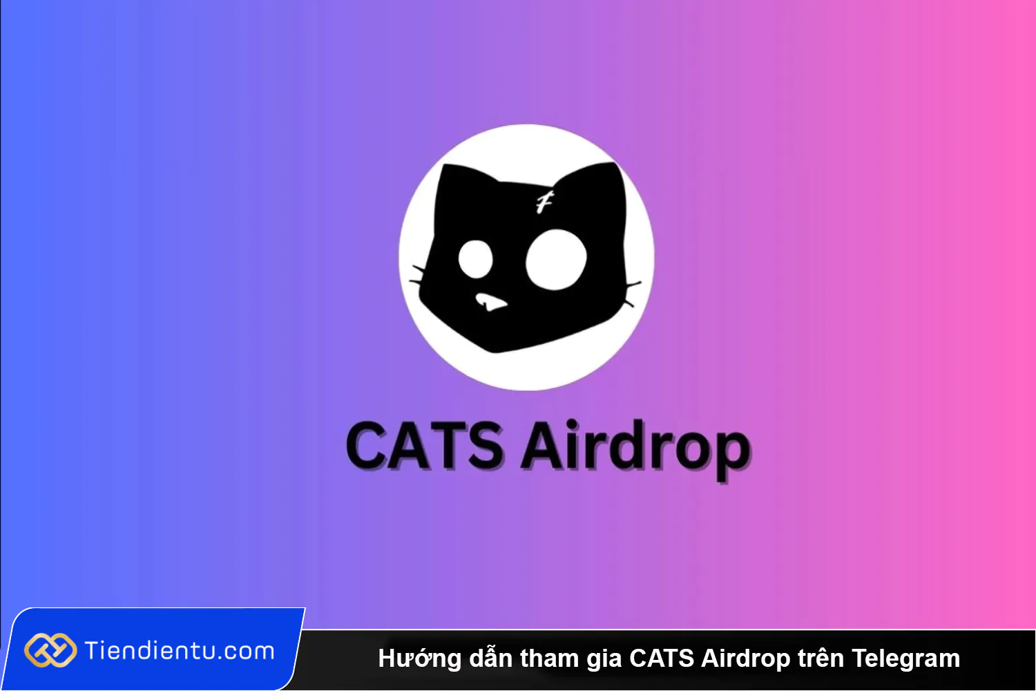 Huong dan tham gia CATS Airdrop tren Telegram