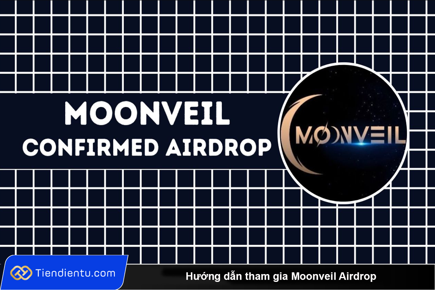 Huong dan tham gia Moonveil Airdrop