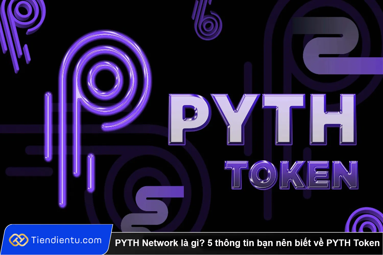 PYTH Network la gi 5 thong tin ban nen biet ve PYTH Token