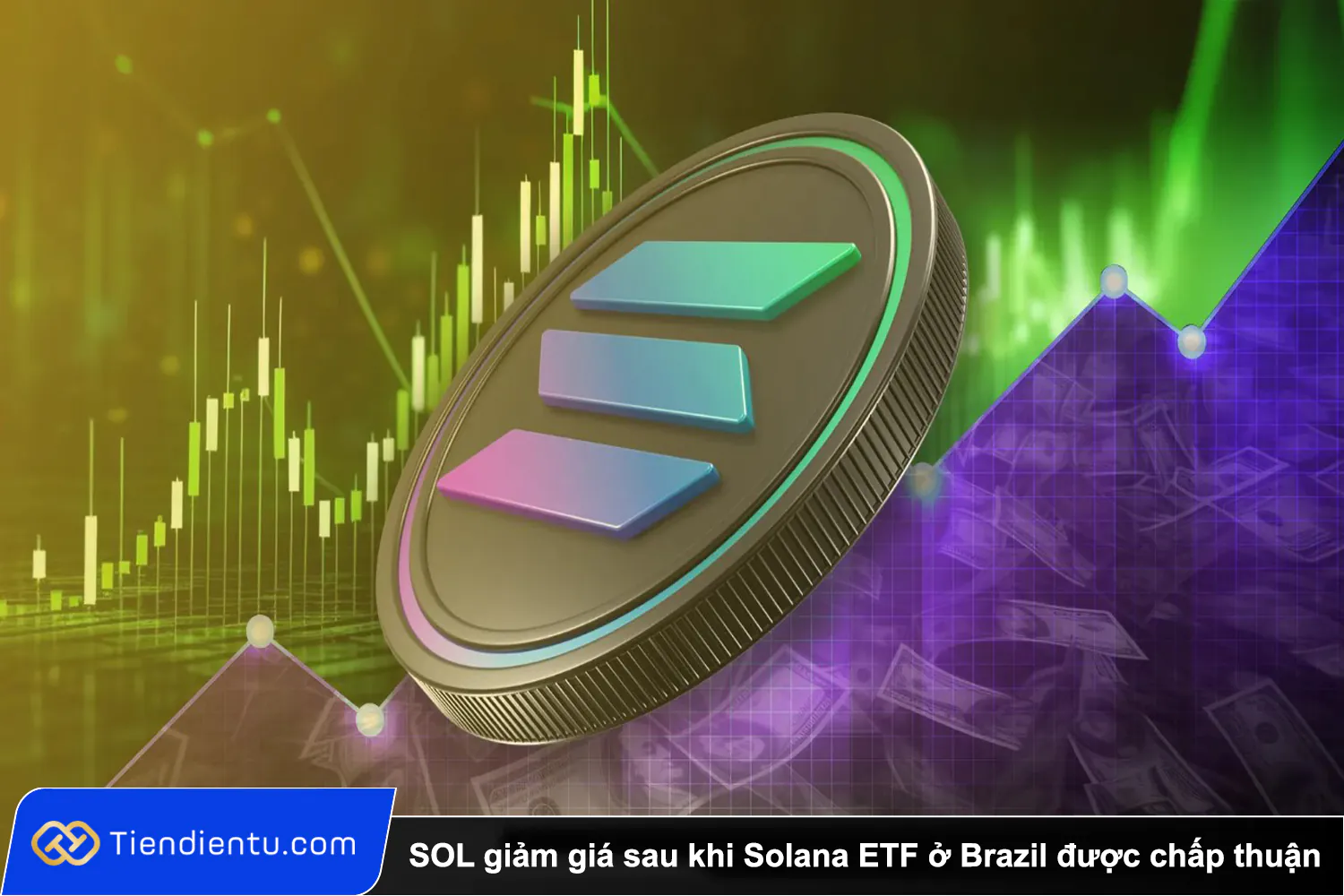 SOL giảm giá sau khi Solana ETF ở Brazil được chấp thuận