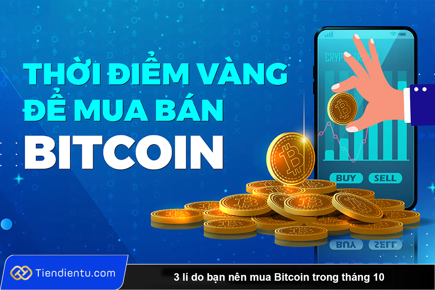 3-li-do-ban-nen-mua-Bitcoin-trong-thang-10