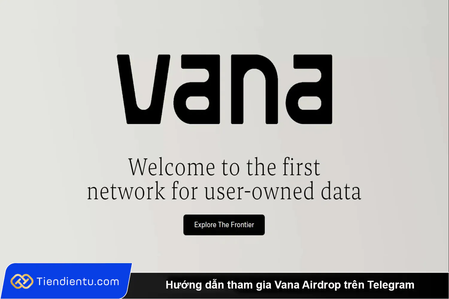 Huong dan tham gia Vana Airdrop tren Telegram