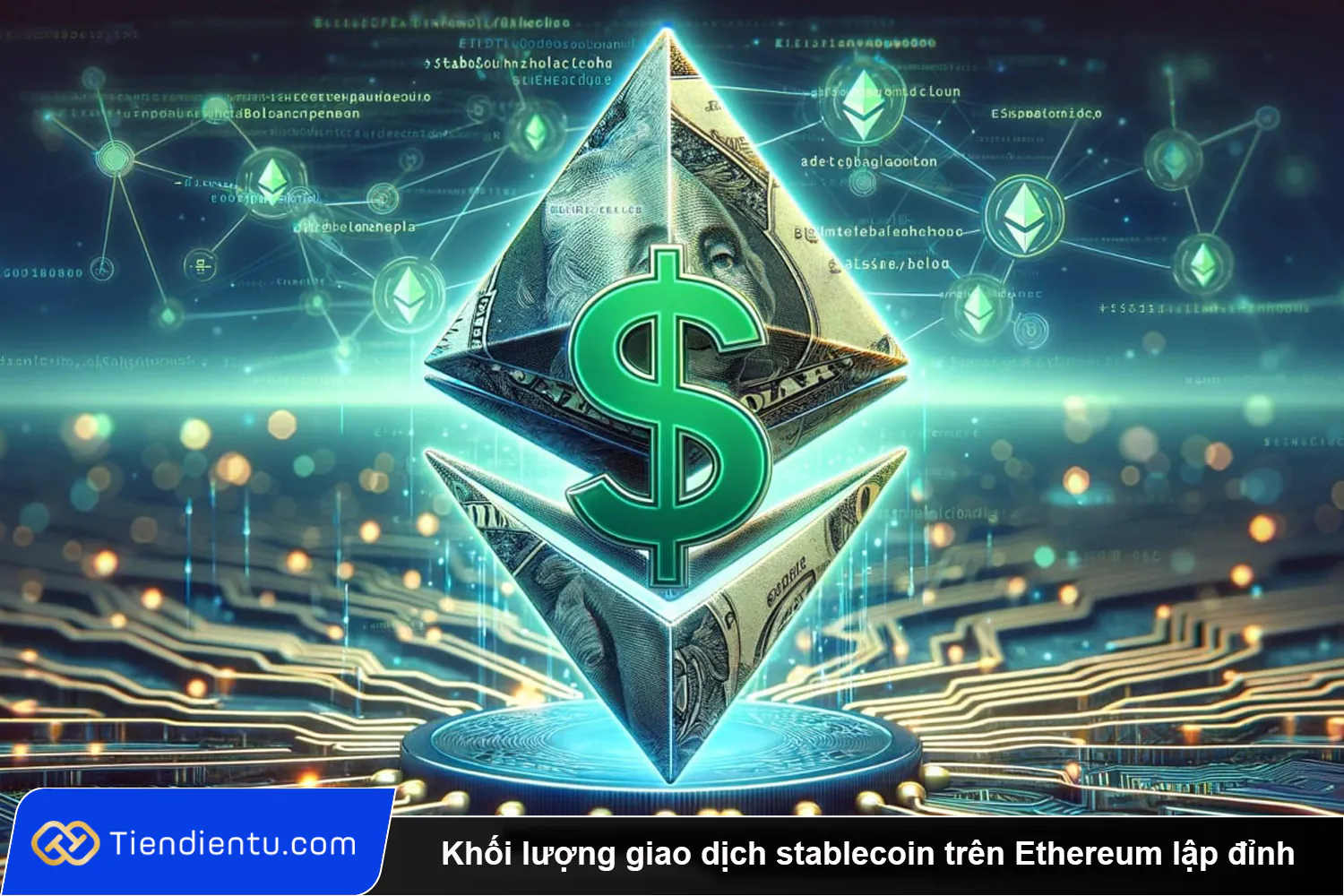 Khoi luong giao dich stablecoin tren Ethereum lap dinh