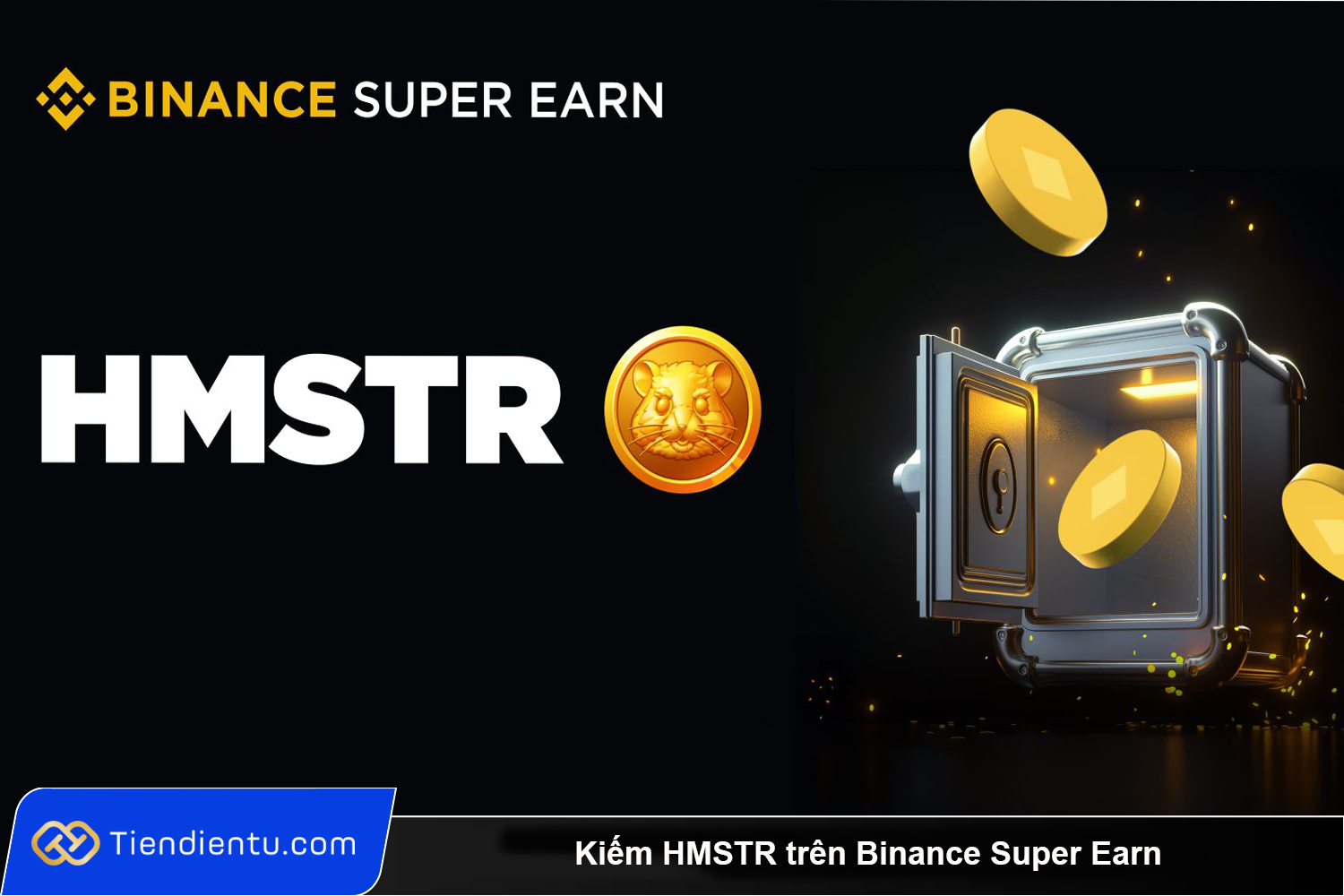 Kiem HMSTR tren Binance Super Earn