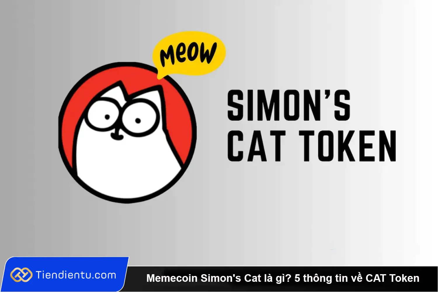 Memecoin Simons Cat la gi 5 thong tin ve CAT Token