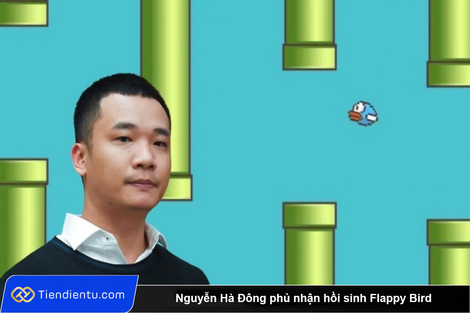 Nguyen Ha Dong phu nhan hoi sinh Flappy Bird