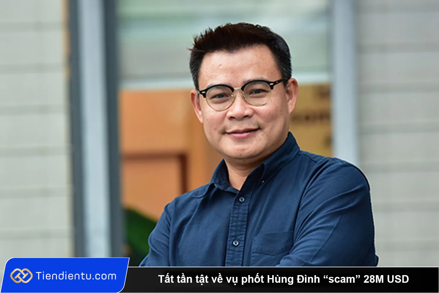 Tat tan tat ve vu phot doanh nhan Hung Dinh scam 28M USD