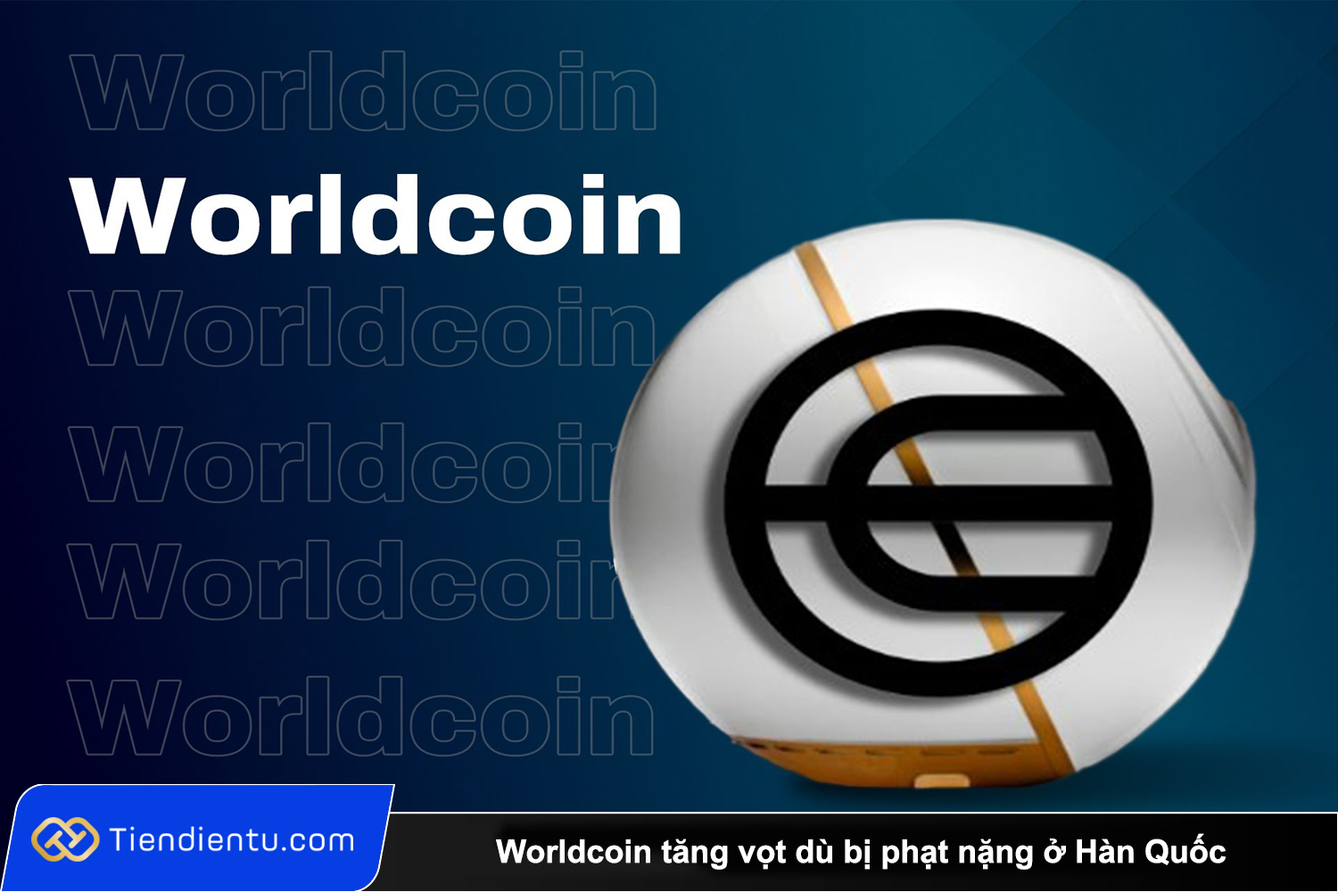 Tiendientu Worldcoin tang vot du bi phat nang o Han Quoc