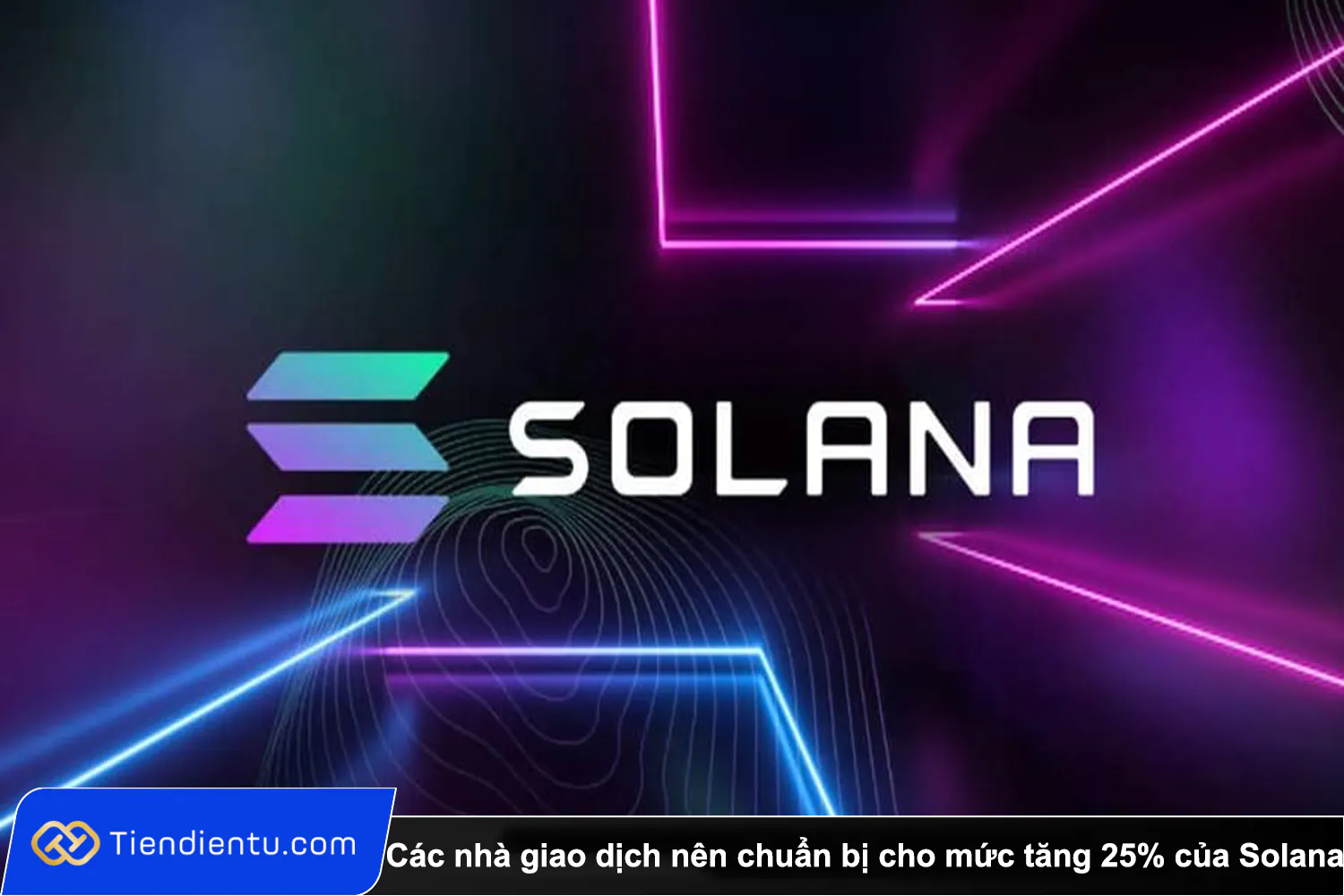 Tiendientu cac nha giao dich 25 solana