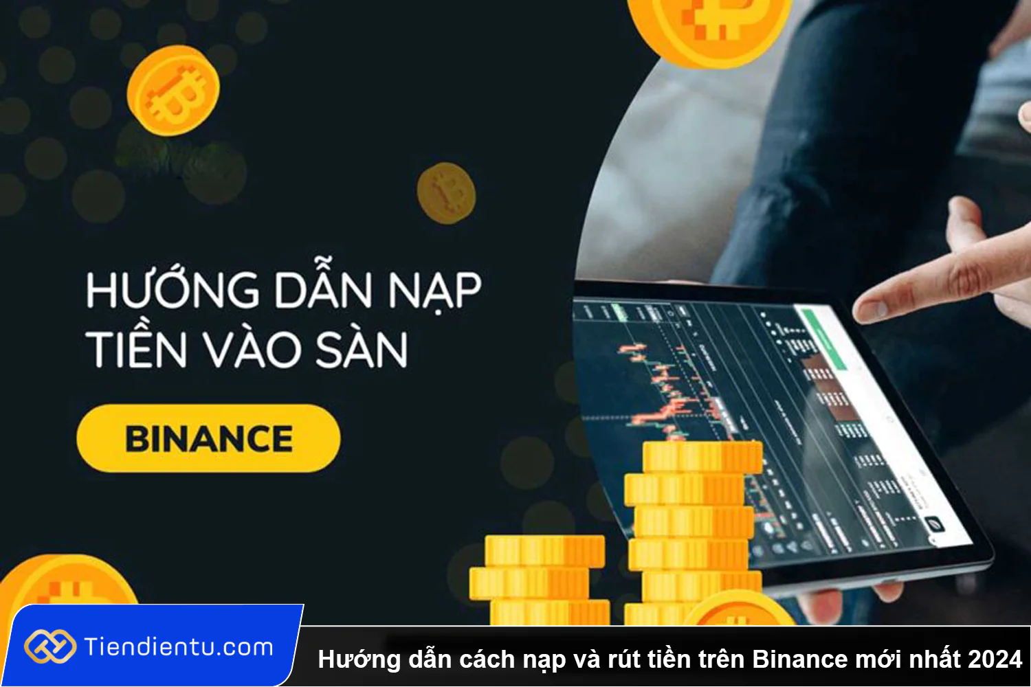 Huong dan cach nap va rut tien tren Binance moi nhat 2024 1