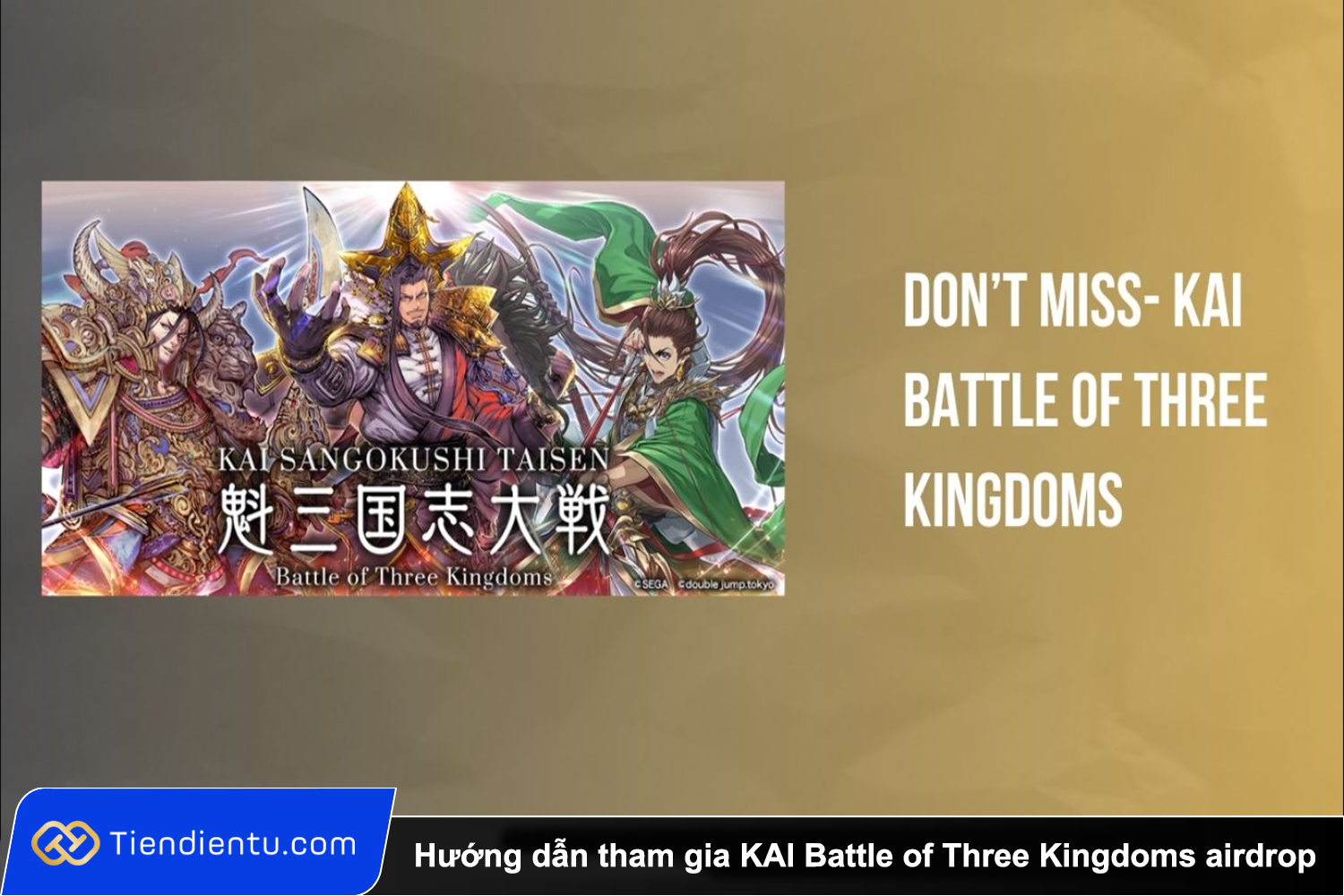 Huong dan tham gia KAI Battle of Three Kingdoms airdrop 1