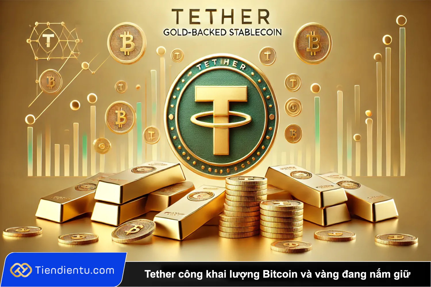 Tether cong khai luong Bitcoin va vang dang nam giu