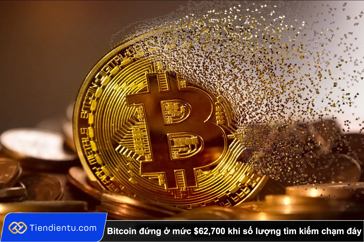 Tiendientu Bitcoin dung o muc 62700 khi so luong tim kiem cham day