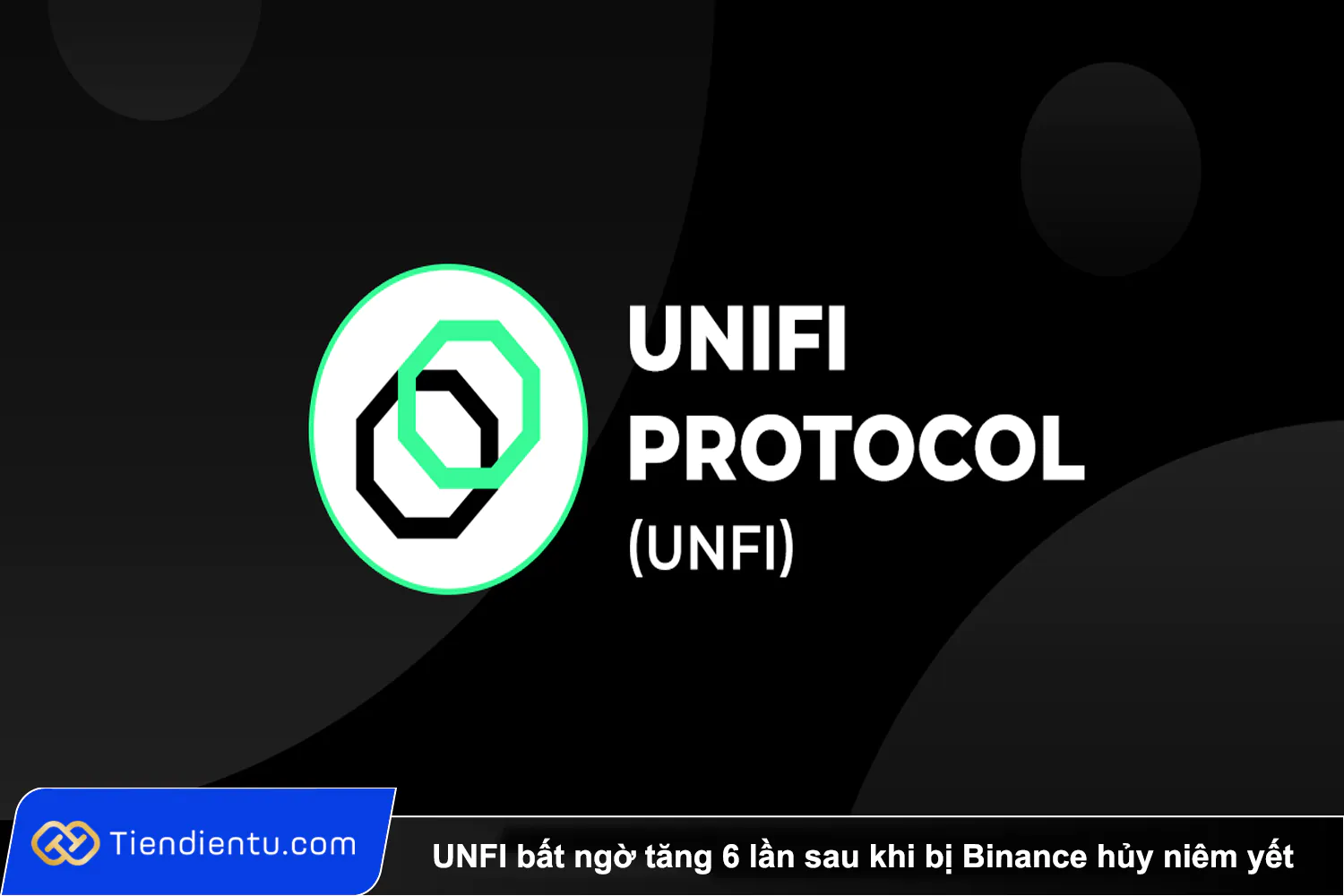 Tiendientu Token UNFI bat ngo tang 6 lan sau khi bi Binance huy niem yet