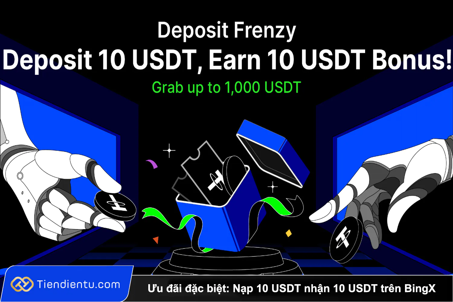 Uu dai dac biet Nap 10 USDT nhan 10 USDT tren BingX