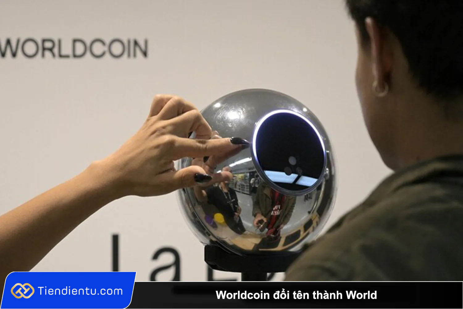 Worldcoin doi ten thanh World va nang cap cong nghe quet vong mac