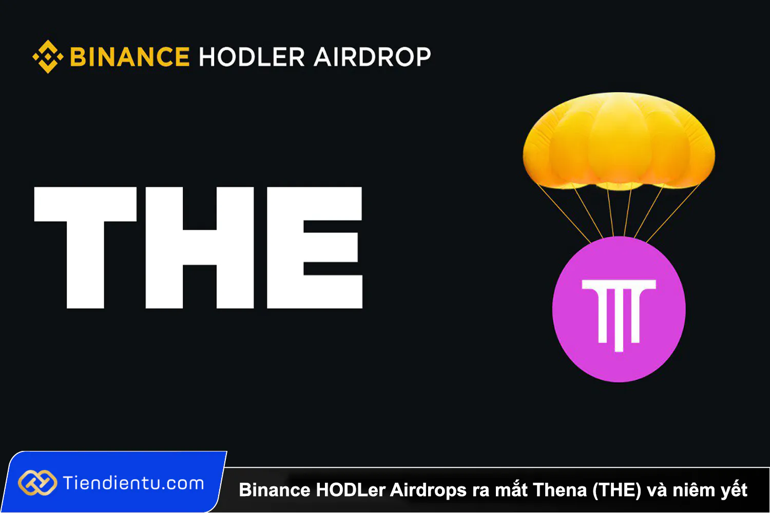 Binance HODLer Airdrops ra mat Thena THE va niem yet