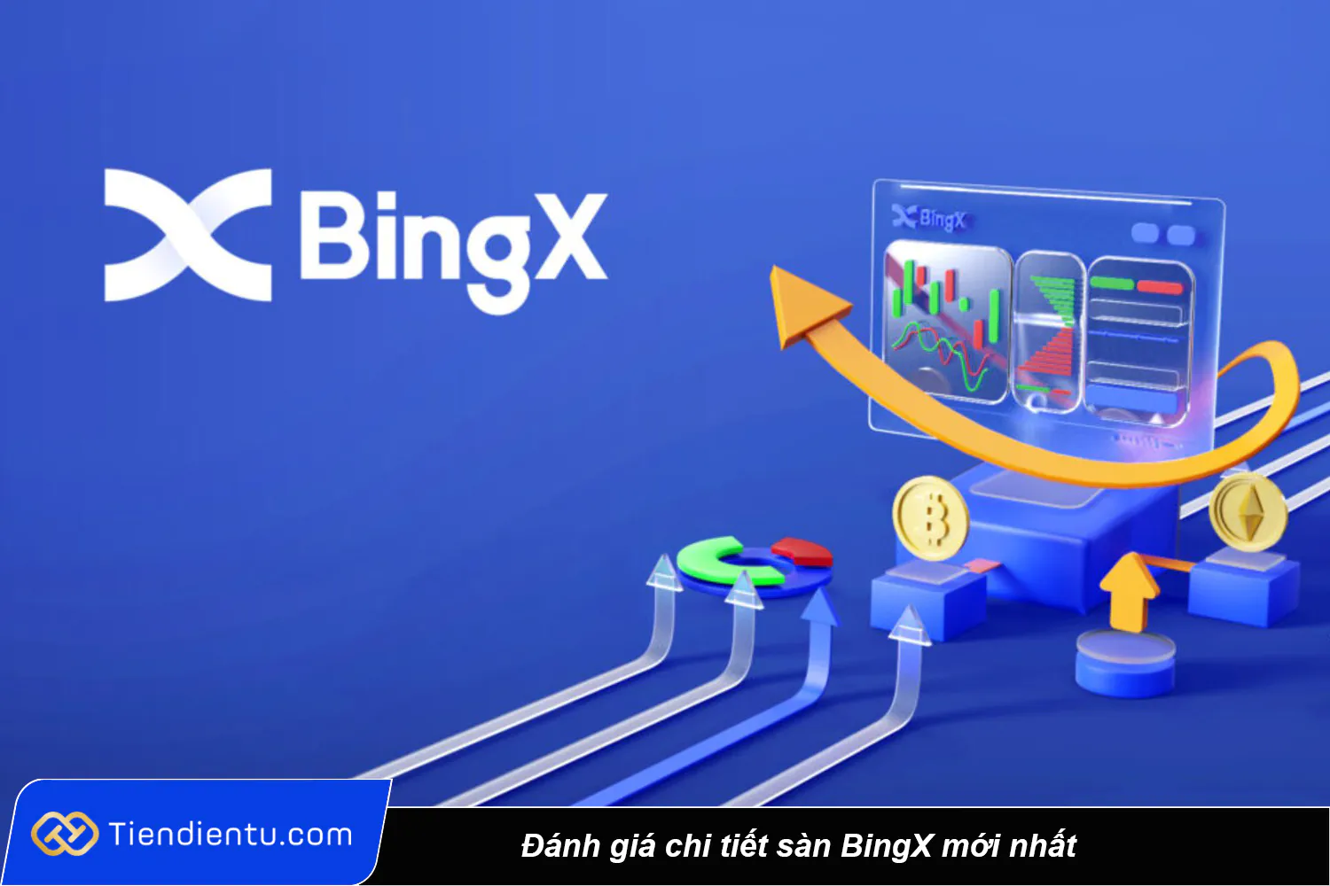 Đánh giá chi tiết sàn BingX mới nhất