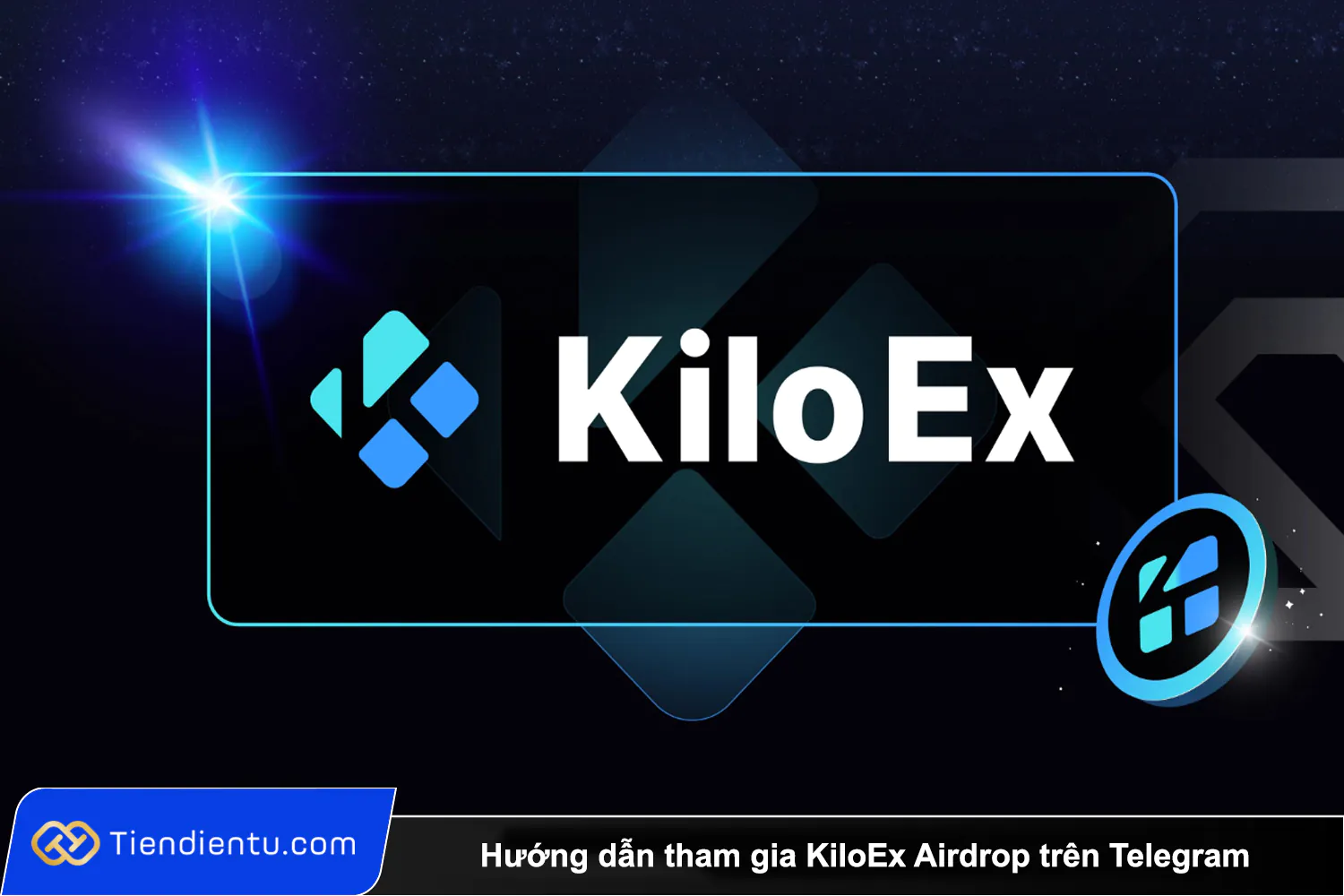 Huong dan tham gia KiloEx Airdrop tren Telegram